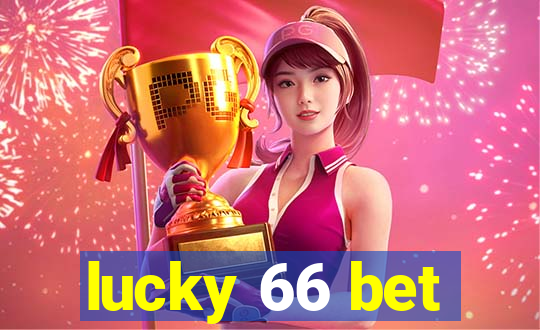 lucky 66 bet